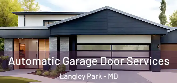  Automatic Garage Door Services Langley Park - MD