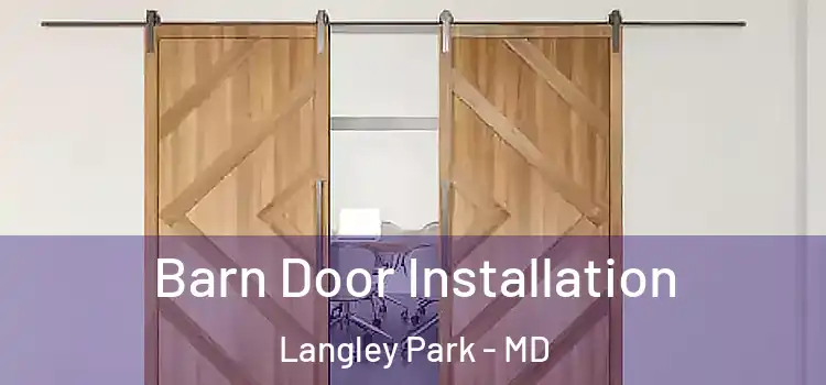  Barn Door Installation Langley Park - MD