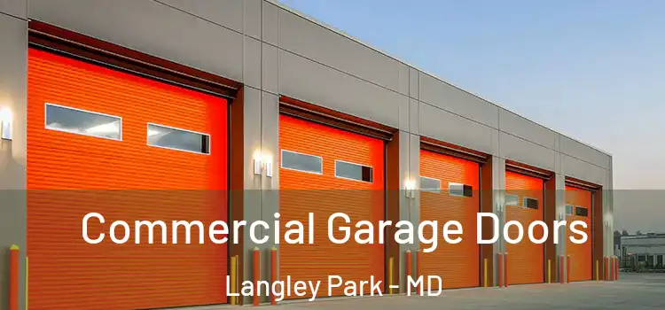  Commercial Garage Doors Langley Park - MD