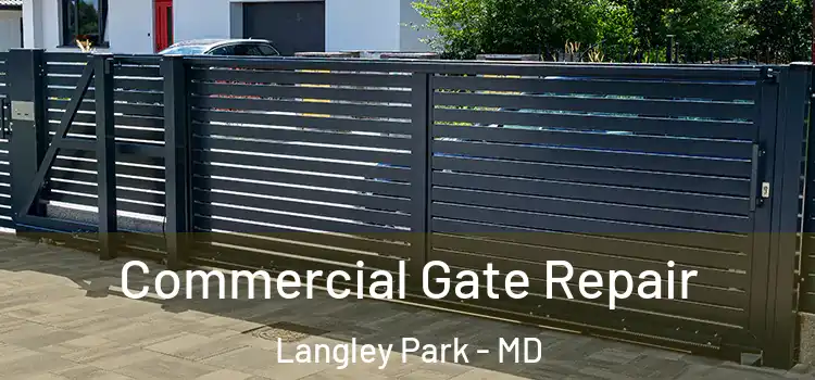  Commercial Gate Repair Langley Park - MD