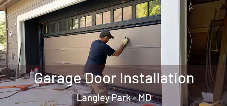  Garage Door Installation Langley Park - MD