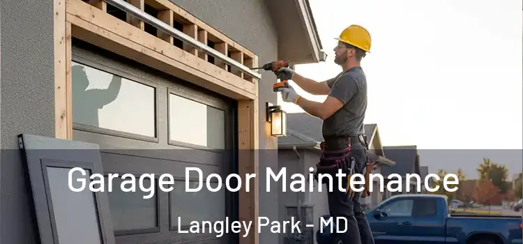 Garage Door Maintenance Langley Park - MD