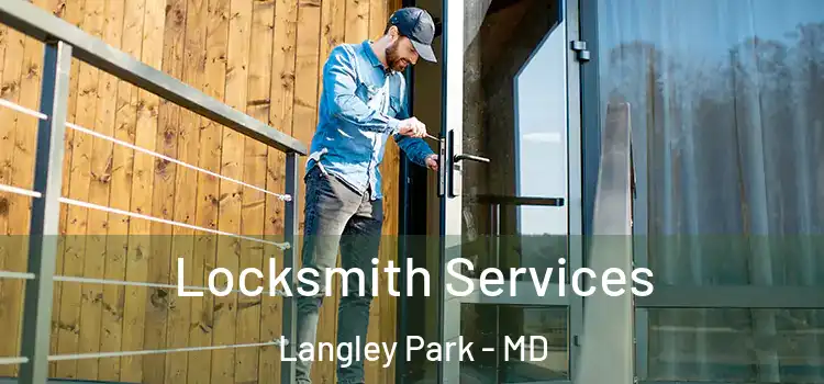  Locksmith Services Langley Park - MD