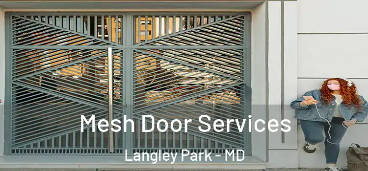  Mesh Door Services Langley Park - MD