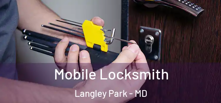  Mobile Locksmith Langley Park - MD