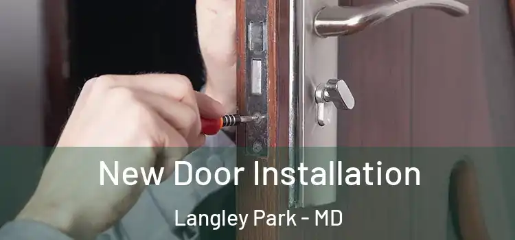  New Door Installation Langley Park - MD