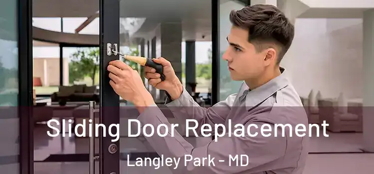  Sliding Door Replacement Langley Park - MD
